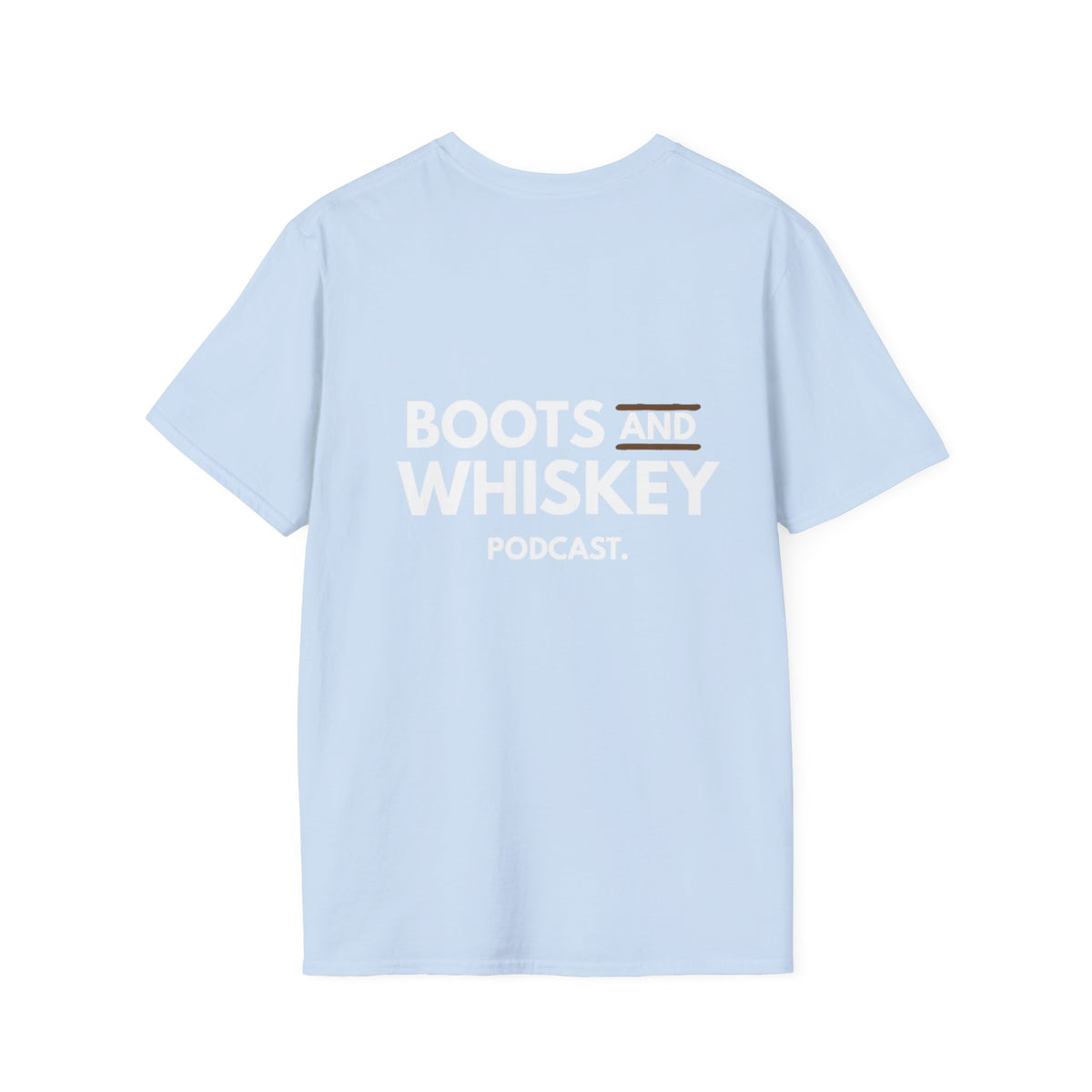 Boots and Whiskey T-Shirt — Boots and Whiskey Podcast Logo Tee